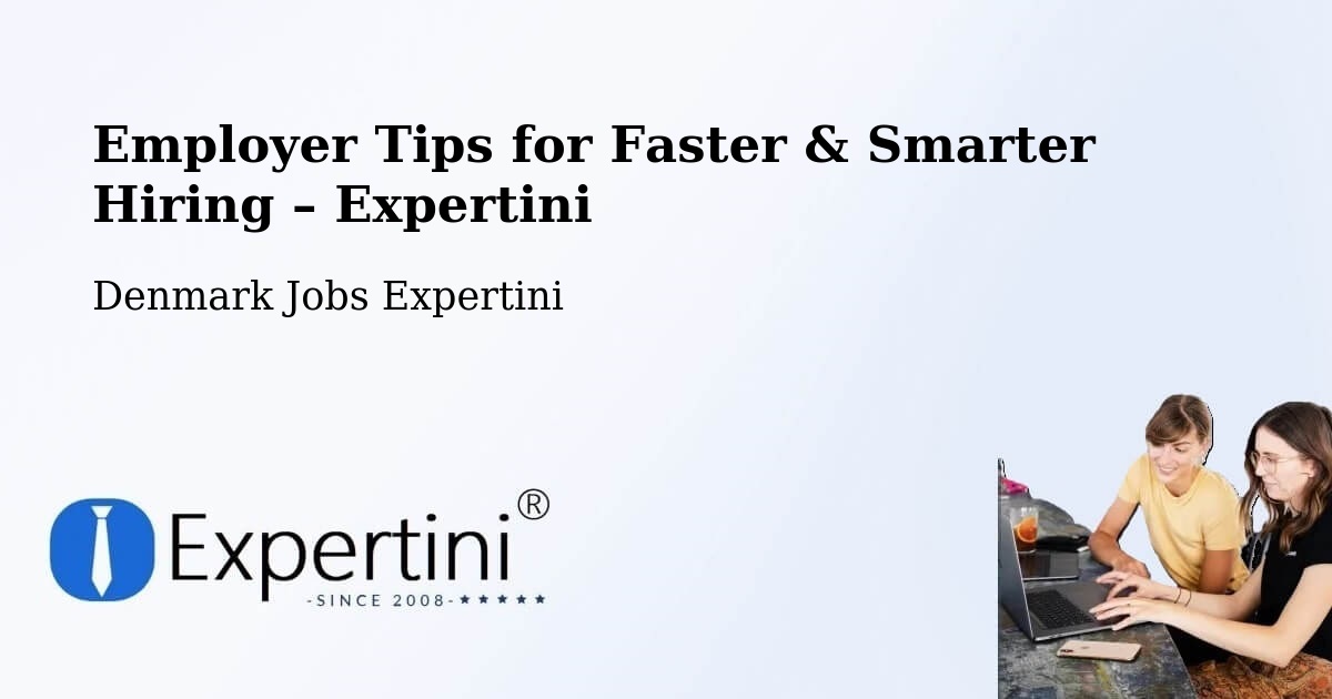 Employer Tips for Hiring & Recruitment – Lillerød - Lillerød, Denmark Jobs Expertini