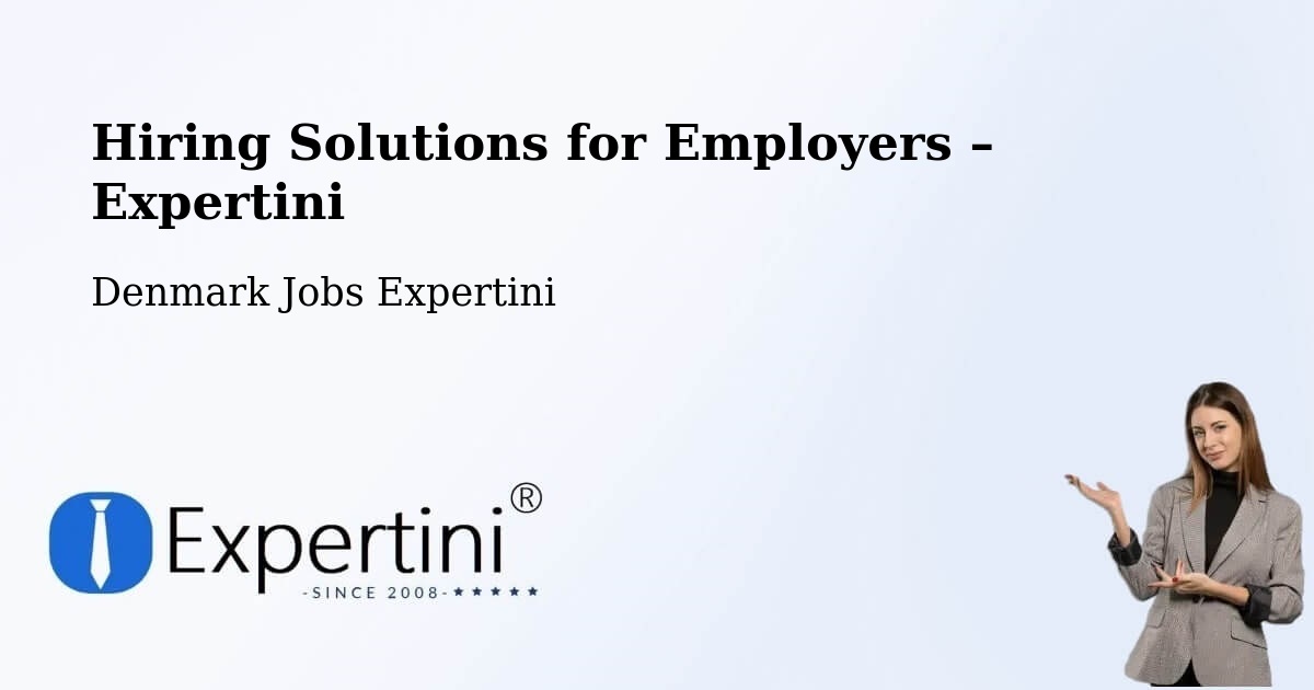 Hiring Solutions for Employers in Lillerød - Lillerød, Denmark Jobs Expertini