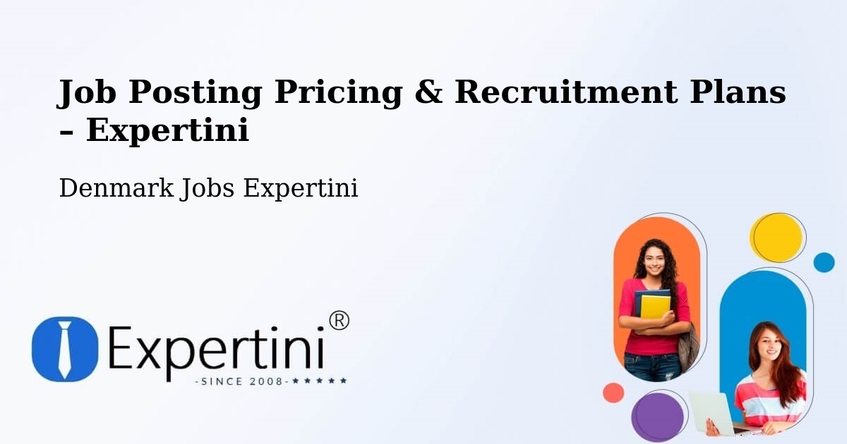 Job Posting Pricing & Recruitment Plans – Lillerød - Lillerød, Denmark Jobs Expertini